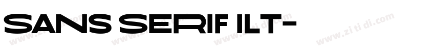 Sans Serif ilt字体转换 Sans Serif ilt字体转换